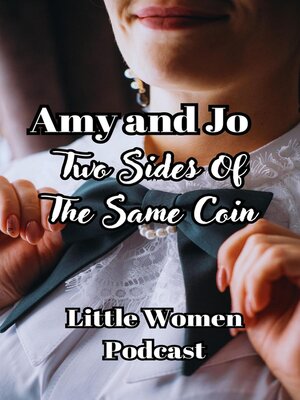 cover image of Amy and Jo, Two Sides of the Same Coin